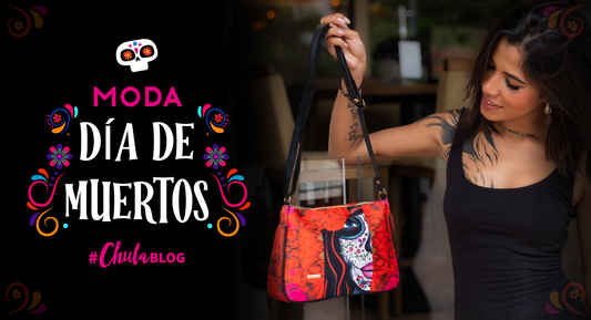 Moda, Día de Muertos y el Estilo CHULA